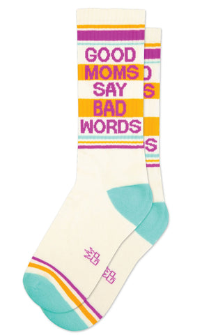 Good Moms Say Bad Words - Gym Socks, by Gumball Poodle. Made in USA!