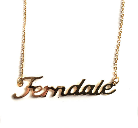 Ferndale Script Necklace, Gold Neighborhood Name Pendant, Well Done Goods