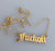 Old English Script "Fuck Off" Name Necklace