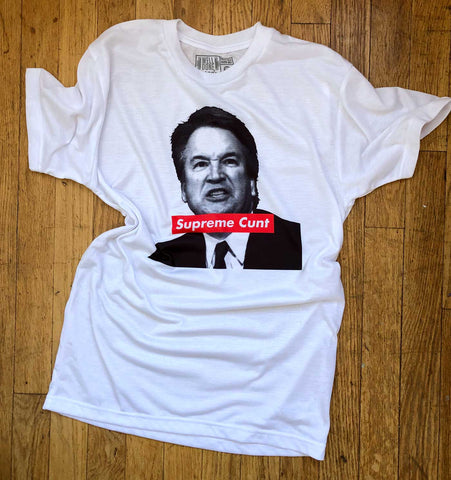Kavanaugh Supreme Cunt T-Shirt, Unisex Crew Neck. Well Done Goods