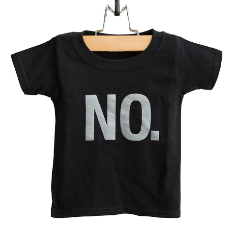 NO. Text Print Toddler T-Shirt, Well Done Goods