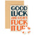 Jigsaw puzzle with text 'Good Luck and Don't Fuck It Up' with a brown envelope on a white background.