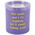 Purple glass candle with yellow text on a white background. Text on candle reads "This candle wont fix anything but it smells fucking great."