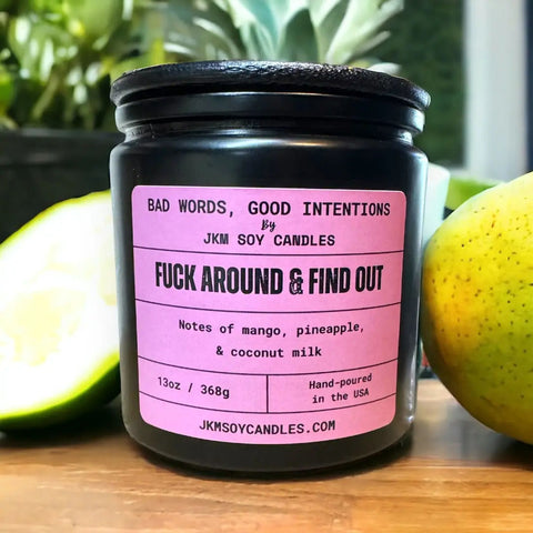 Fuck Around & Find Out: FAFO! XL 13oz. Candle, by JKM Soy Candles