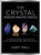The Crystal Wisdom Healing Oracle (Card Deck)