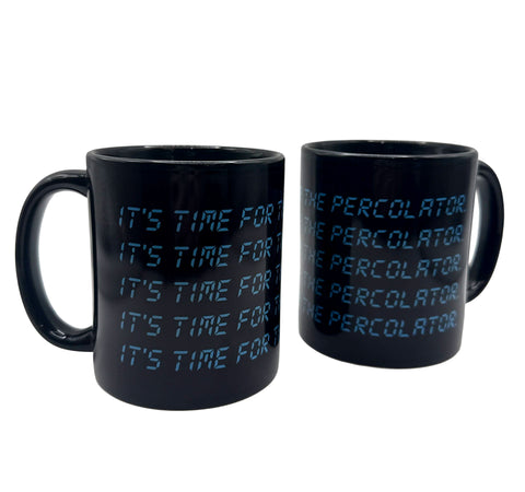 It's Time For The Percolator, Ceramic Coffee Mug with LED print - black bug on white background