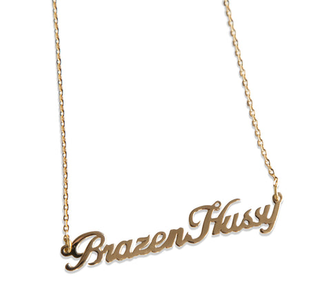 Brazen Hussy Script Necklace Pendant, by Well Done Goods