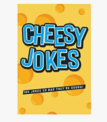 Cheesy Jokes Cards: 100 jokes so bad they're gouda!