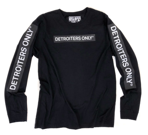 Detroiters Only, Long Sleeve Shirt. Black longsleeve t-shirt