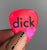 Hot pink pearl: Dick Pick, Funny Real Guitar Pick