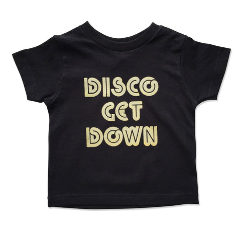 Disco Get Down Toddler T-Shirt, 70s Vintage Lettering. Black and gold, Well Done Goods
