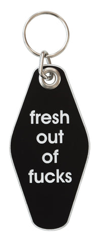 Fresh Out of Fucks Motel Style Keychain. Well Done Goods