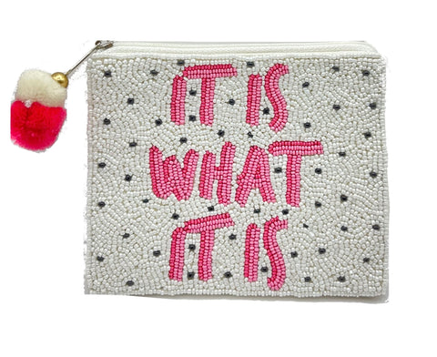 It Is What It Is Beaded Coin Purse. Beaded Change Purse, Zipper Pouch
