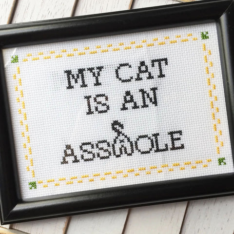 My Cat is an Asshole, Counted Cross Stitch DIY KIT, Intermediate. By Spot Colors