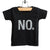 NO. Text Print Toddler T-Shirt, Well Done Goods