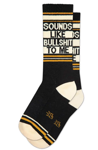 SOUNDS LIKE BULLSHIT TO ME Ribbed Gym Socks. By Gumball Poodle, Made in USA!